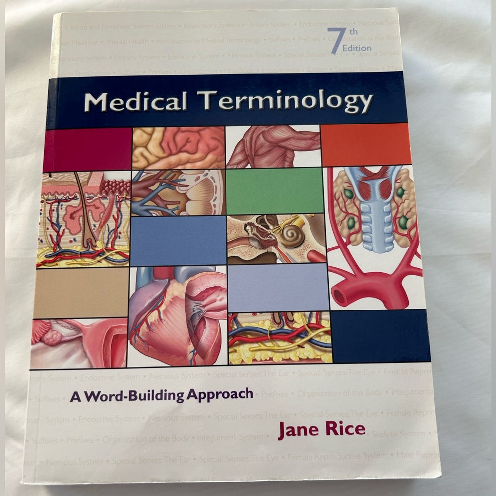 Medical Terminology A word-building Approach by Jane Rice 7th edition